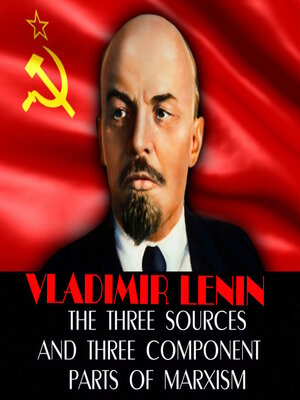 cover image of The Three Sources and Three Component Parts of Marxism